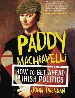 John Drennan: Paddy Machiavelli [2014] paperback Online Hot Sale