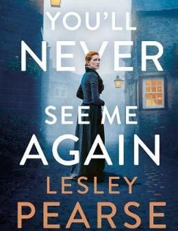 Lesley Pearse: You ll Never See Me Again [2019] paperback Discount