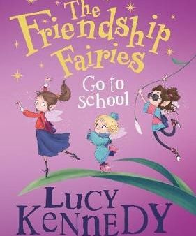 Lucy Kennedy: Friendship Fairies Go To School Tpb W2 [2021] trade paper back Sale