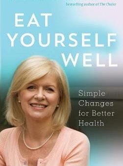 Bernadette Bohan: Eat Yourself Well [2013] paperback Supply