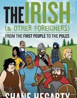 Shane Hegarty: The Irish (and Other Foreigners) [2009] paperback Fashion