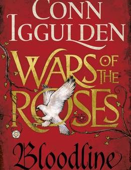 Conn Iggulden: Wars of the Roses: Bloodline [2015] paperback Cheap