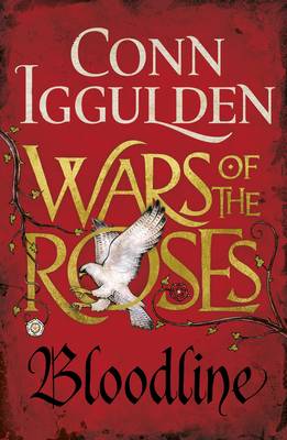 Conn Iggulden: Wars of the Roses: Bloodline [2015] paperback Cheap