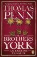 Thomas Penn: BROTHERS YORK - [2020] paperback Cheap