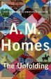 A.M. Homes: The Unfolding [2022] paperback Hot on Sale