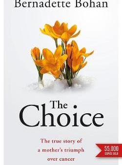 Bernadette Bohan: The Choice [2011] paperback Discount