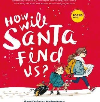 Brien Shane O: How Will Santa Find Us [2019] hardback For Discount