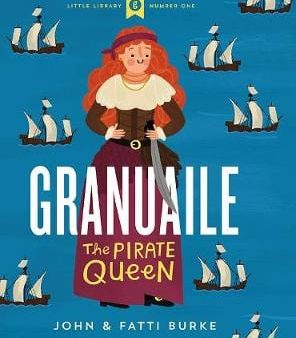 John Burke: Granuaile [2018] hardback Online Hot Sale