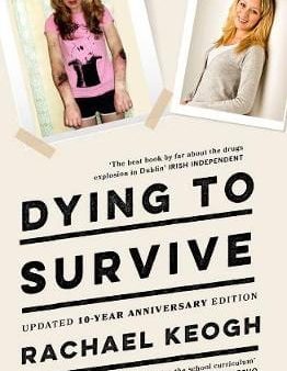 Rachael Keogh: DYING TO SURVIVE W3 [2019] paperback Online