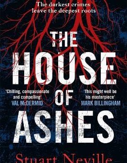 Stuart Neville: The House of Ashes [2022] paperback Hot on Sale