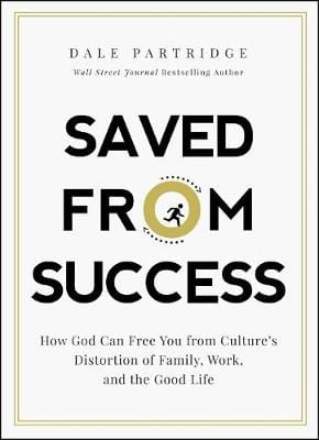 Dale Partridge: SAVED FROM SUCCESS - (US) Z49 [2018] hardback Supply