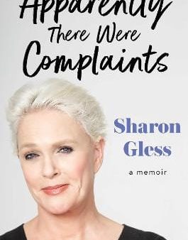 Sharon Gless: Apparently There Were Complaints [2022] hardback Discount