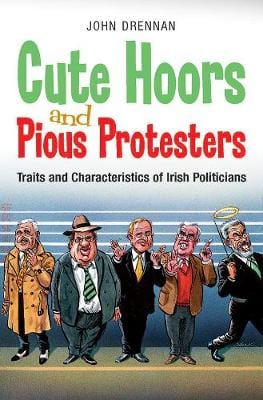 John Drennan: Cute Hoors and Pious Protesters [2011] paperback Online